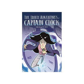The Timely Adventures of Captain Clock Book