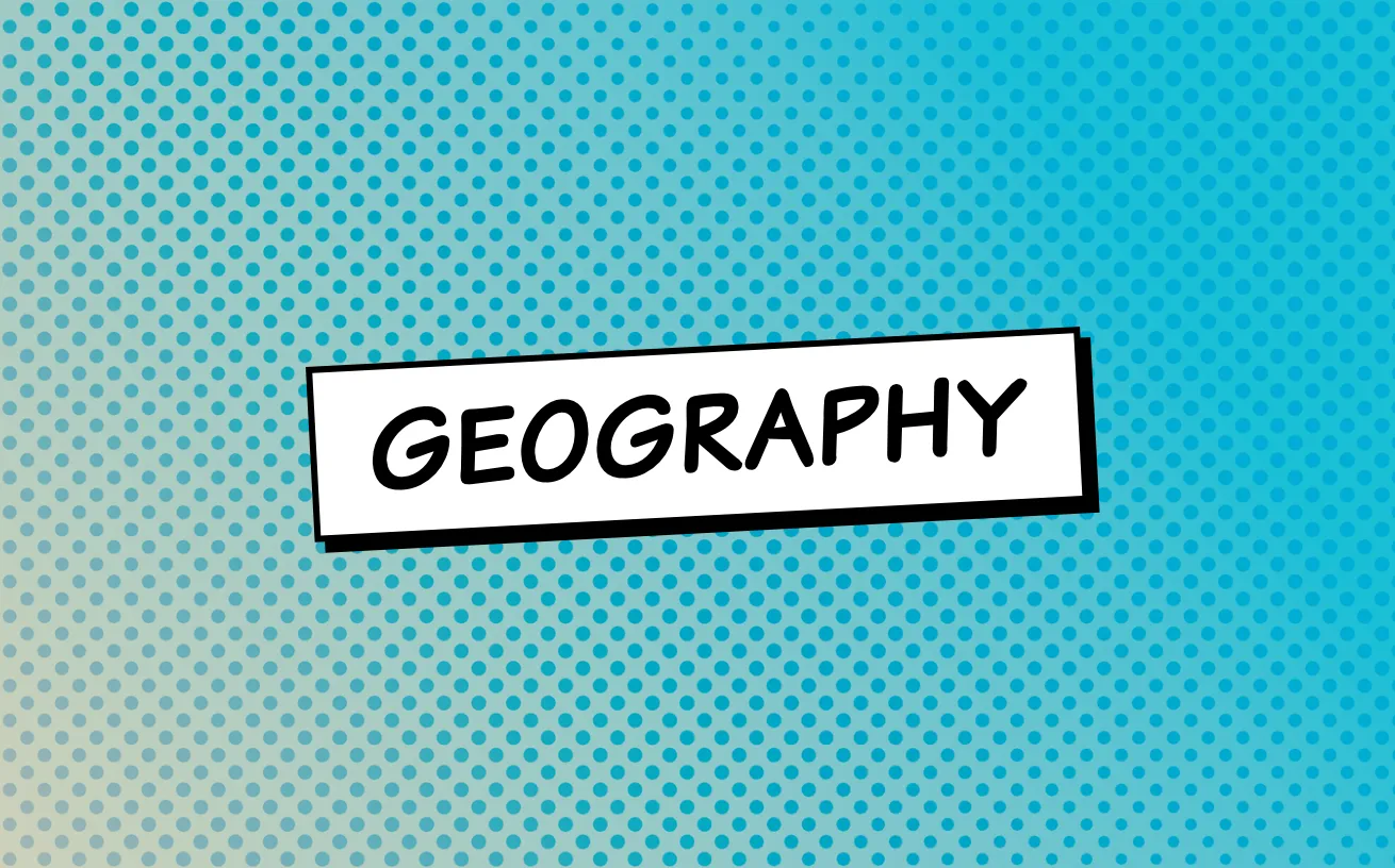 Meet your geography Curriculum Heroes
